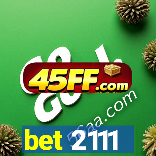 bet 2111